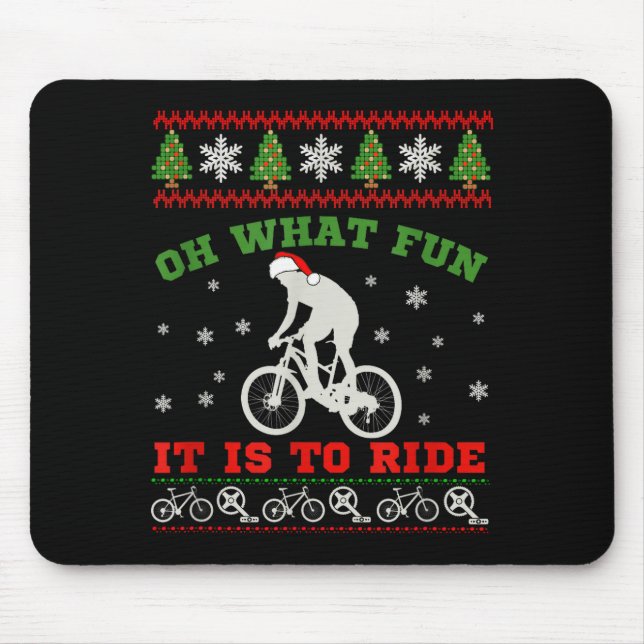 Mountain Bike Rider, Oh What Fun Christmas Ugly Sw Mouse Pad (Front)