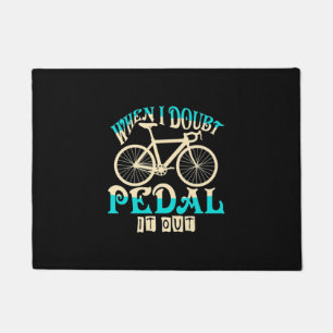 Mountain Bike When I Doubt Pedal It Out Doormat