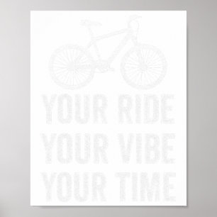 Mountain Bike Your Ride Your Vibe Your Time Trail Poster