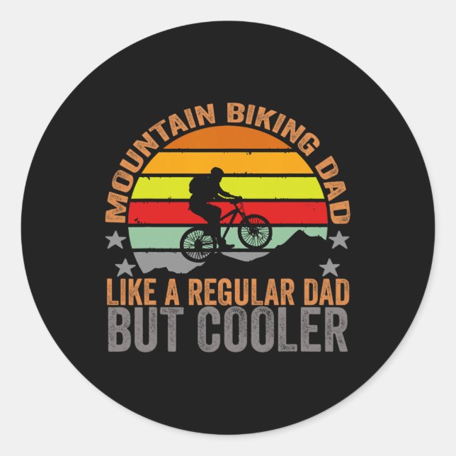 Mountain Biking Dad Like A Regular Dad But Cooler  Classic Round Sticker (Front)