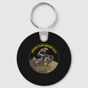 Mountain Biking Dad Like Regular Dad But Cooler Mt Key Ring