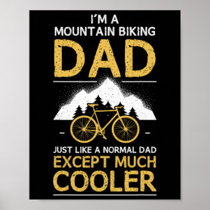 Mountain Biking Dad Mtb Mountain Biker Father Bike Poster