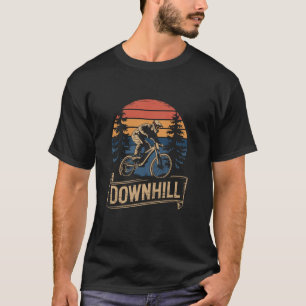 Mountain Biking Funny Downhill T-Shirt