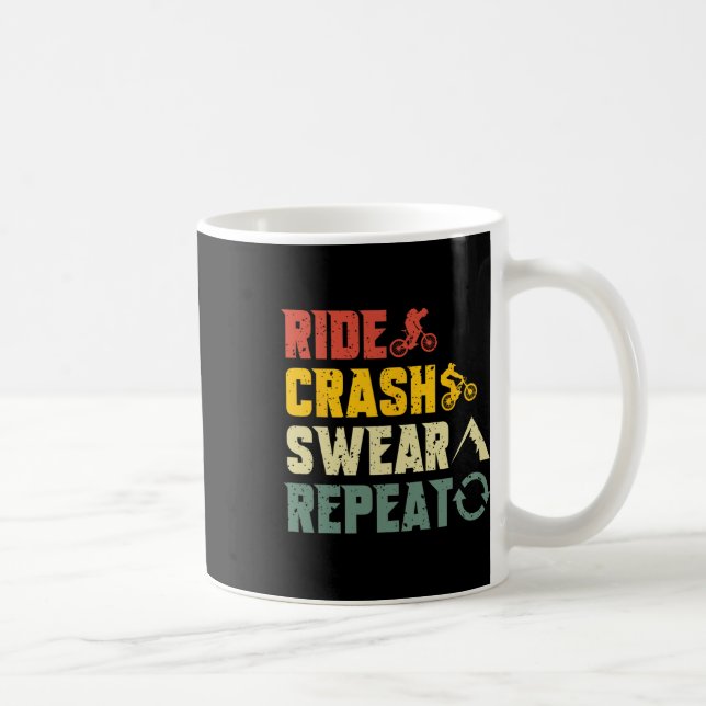 Mountain Biking Funny Ride Crash Swear Repeat Humo Coffee Mug (Right)