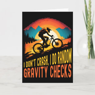 Mountain Biking I Don’t Crash I Do Random Gravity Card