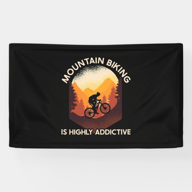 Mountain Biking Is Highly Addictive Banner (Horizontal)
