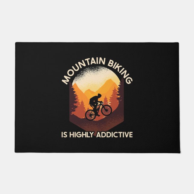 Mountain Biking Is Highly Addictive Doormat (Front)