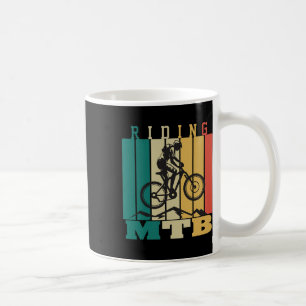 Mountain Biking It Never Gets Easier Downhill Moun Coffee Mug