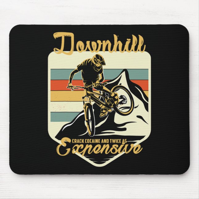 Mountain Biking It Never Gets Easier Downhill Moun Mouse Pad (Front)