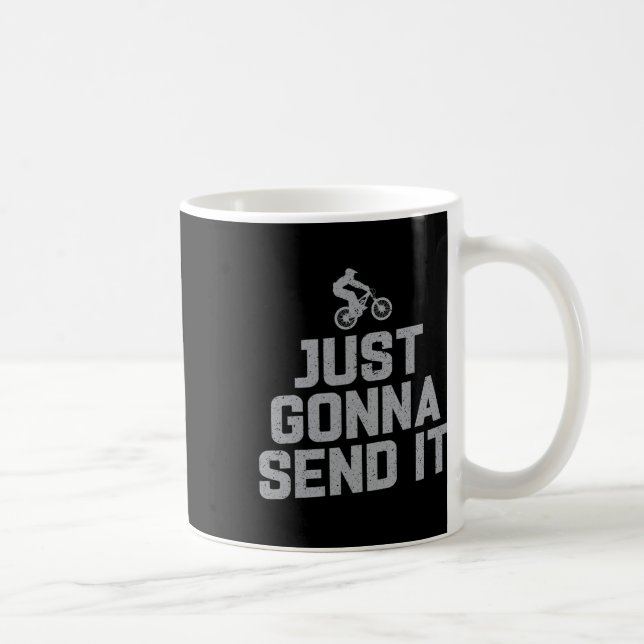 Mountain Biking Just Gonna Send It Funny Mtb Jump  Coffee Mug (Right)