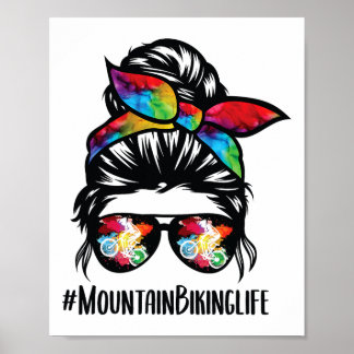 Mountain Biking Mom Messy Bun Hair Gles  Poster