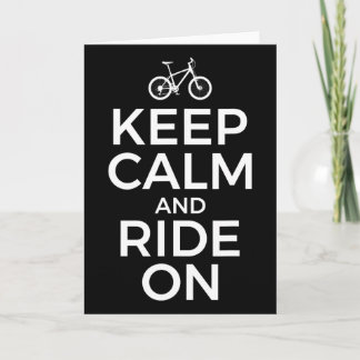 Mountain Biking, Mountain Biker, Keep Calm And Rid Card