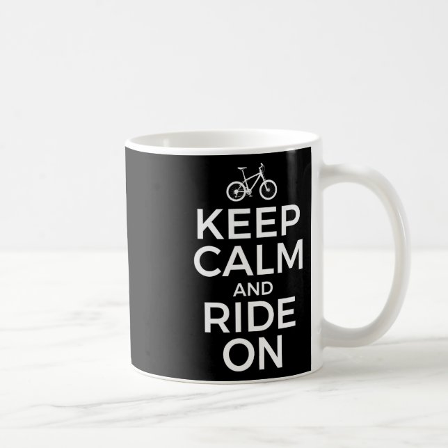 Mountain Biking, Mountain Biker, Keep Calm And Rid Coffee Mug (Right)