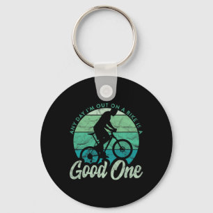 Mountain Biking Mtb Any Day I'm Out On A Bike Is A Key Ring