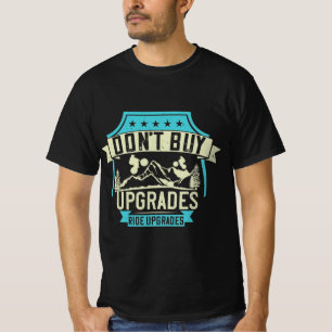 Mountain Biking Quotes Gift T-Shirt