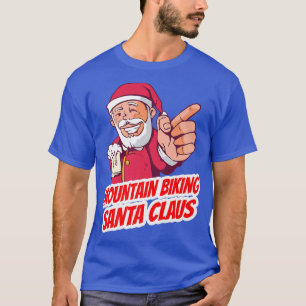 Mountain Biking Santa Claus Christmas Holiday Moun T-Shirt