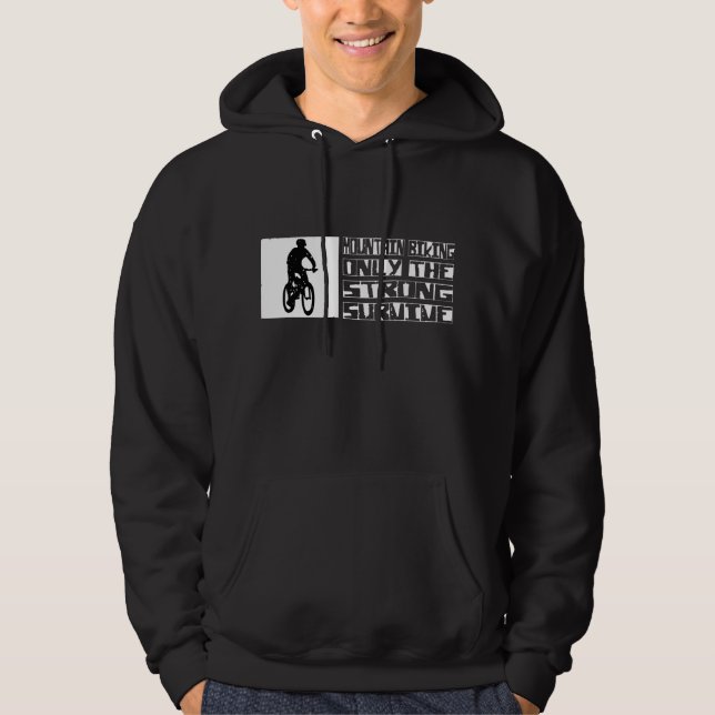 Mountain Biking Survive Hoodie (Front)
