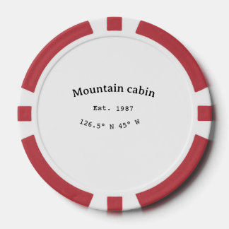 Mountain cabin s. Date year custom coordinates add Poker Chips