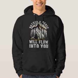 Mountain Camping Nature's peace will flow into you Hoodie