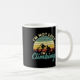 Mountain Climber I'm Not Lost I'm Climbing Rock Ho Coffee Mug
