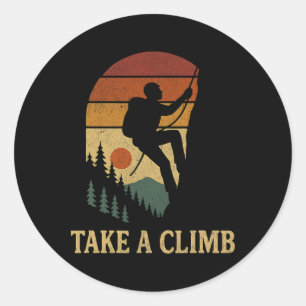 Mountain Climbing Enthusiast Take A Climb Mountain Classic Round Sticker