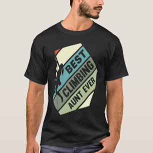 Mountain Climbing Rock Climb Climber Aunt T-Shirt