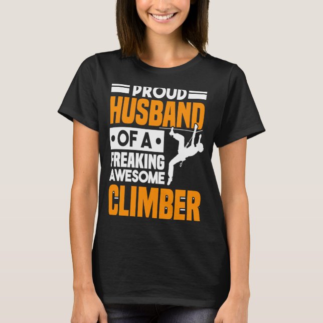 Mountain Climbing Rock Climb Climber Husband  3 T-Shirt (Front)