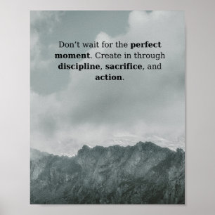 Mountain Discipline Quote Poster Perfect Moment