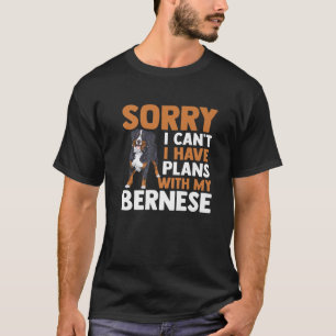 Mountain Dog Lover Sorry I Cant I Have Plans Wit T-Shirt