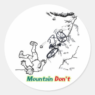 Mountain Don't Classic Round Sticker