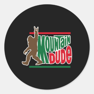 Mountain Dude Funny Big Foot Sasquatch Hiking  Classic Round Sticker