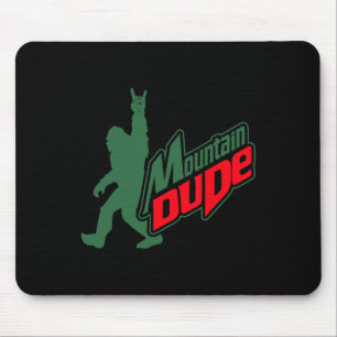 Mountain Dude Funny Bigfoot Sasquatch Hiking Gifts Mouse Pad