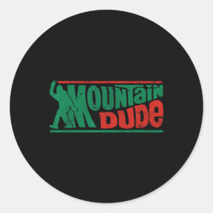 Mountain Dude Funny Bigfoot Sasquatch Rock On Hiki Classic Round Sticker