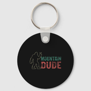 Mountain Dude Shirt Funny Bigfoot Sasquatch Rock O Key Ring