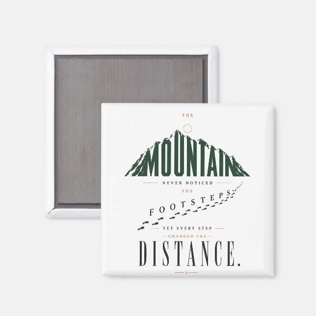 Mountain Footsteps Distance Quote Magnet (Front/Back)