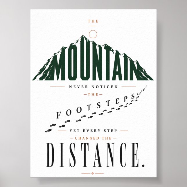 Mountain Footsteps Distance Quote Poster (Front)