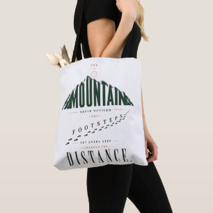 Mountain Footsteps Distance Quote Tote Bag
