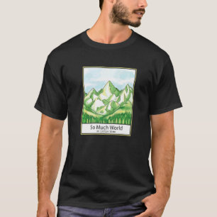 Mountain Forest Landscape Tree Nature T-Shirt