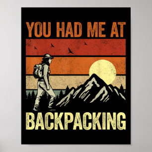 Mountain Hiker Backpacker Retro - You Had Me At Ba Poster