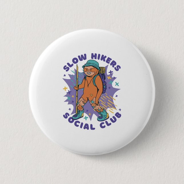 MOUNTAIN HIKER SLOTH SLOW HIKERS SOCIAL CLUB 6 CM ROUND BADGE (Front)