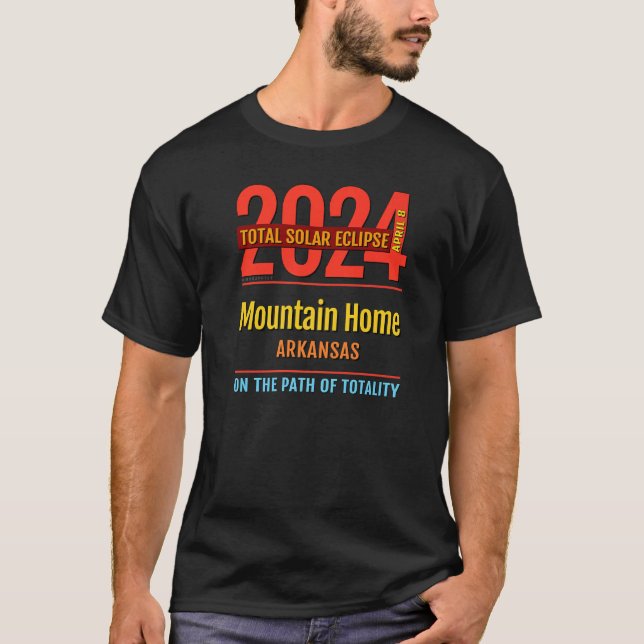 Mountain Home Arkansas AR Total Solar Eclipse 2024 T-Shirt (Front)