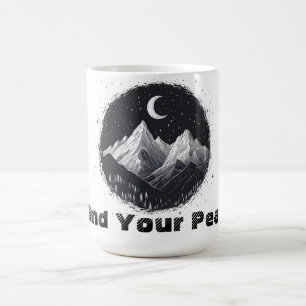Mountain Landscape Drawing and Find Your Peak Text Coffee Mug