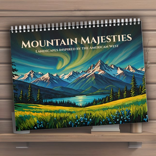 Mountain Majesties Vibrant American West Landscape Calendar (2025 Mountain Majesties Calendar, vibrant American West landscapes, inspirational nature art)
