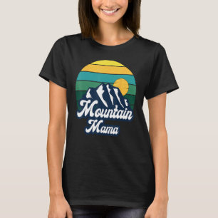 Mountain Mama is Campfire is Camping Travel T-Shirt