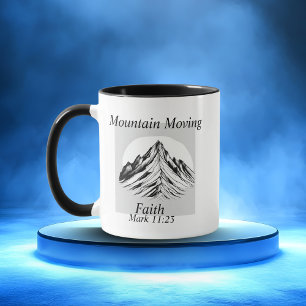 Mountain Moving Faith Mark 11:23 Mug