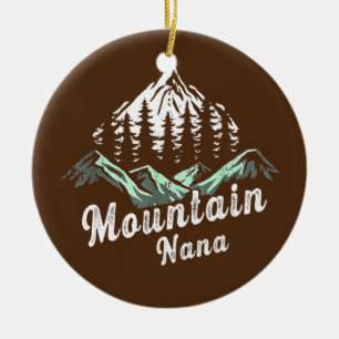 Mountain Nana Camping Hiking Mum Adventure Ceramic Ornament