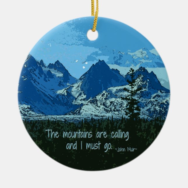 Mountain Peaks digital art - John Muir quote Ceramic Ornament (Front)