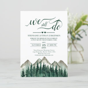 Mountain & Pine We Still Do Wedding Vow Renewal Invitation