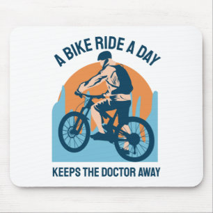 Mountain Rider Cool Design - A Bike Ride A Day Mouse Pad