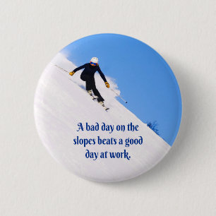 Mountain Ski Slopes Fresh Snow Fall Skiing Funny 6 Cm Round Badge